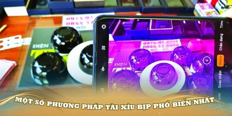 Những cách thức phổ biến của tài xỉu bịp