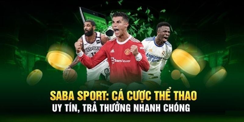 Saba Sports Là Gì? Thương Hiệu Cược Uy Tín, Chất Lượng 2 Những thông tin giúp bạn hiểu Saba Sports là gì