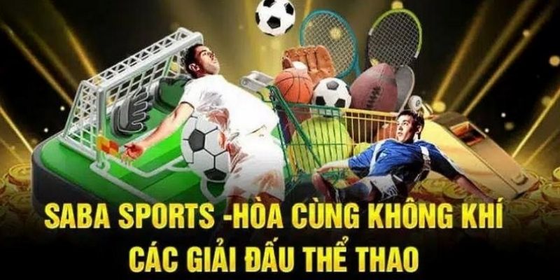 Saba Sports Là Gì? Thương Hiệu Cược Uy Tín, Chất Lượng 3 Những ưu điểm nổi bật của nhà cái Saba Sports bạn cần biết