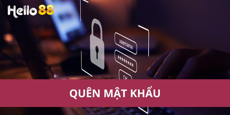 Quên Mật Khẩu – Hướng Dẫn Cách Lấy Lại Tài Khoản Hello88 2 Giao diện tính năng quên mật khẩu trên trang chủ